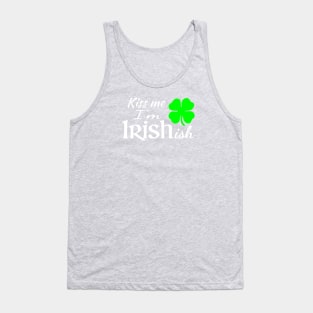 Kiss Me Im Irishish Tank Top